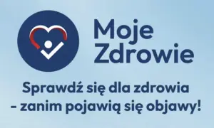 Moje zdrowie: sprawdź się dla zdrowia, zanim pojawią się objawy! Regularne badania to klucz do dobrego samopoczucia.