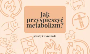 Przyspiesz metabolizm po 50! Dieta, ruch, nawyki klucz do witalności