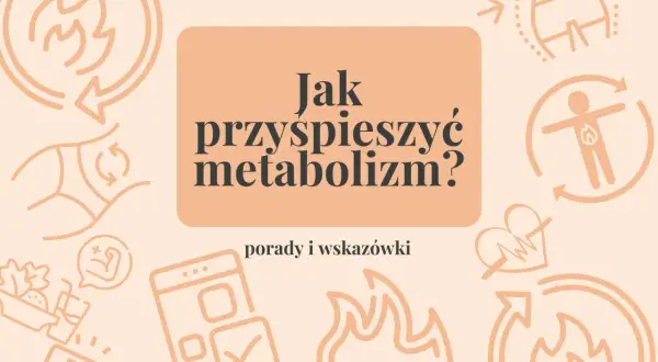 Przyspiesz metabolizm po 50! Dieta, ruch, nawyki klucz do witalności