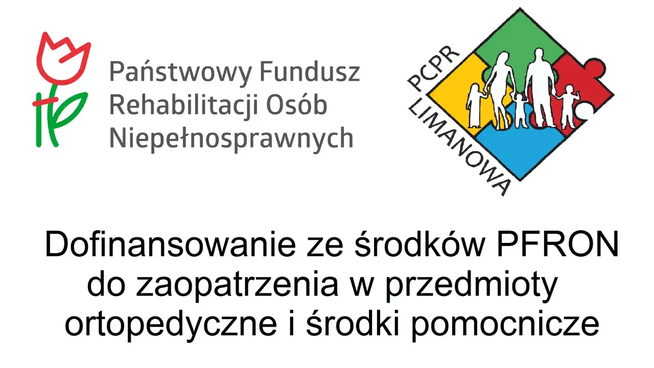 Dofinansowanie ze środków PFRON do zaopatrzenia w przedmioty ortopedyczne i pomocnicze. Logo PFRON i symbol rodziny.