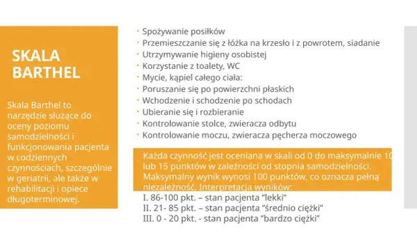 Skala Barthel ocenia samodzielność pacjenta w codziennych czynnościach, od jedzenia po higienę. Wynik określa stopień jego niezależności.